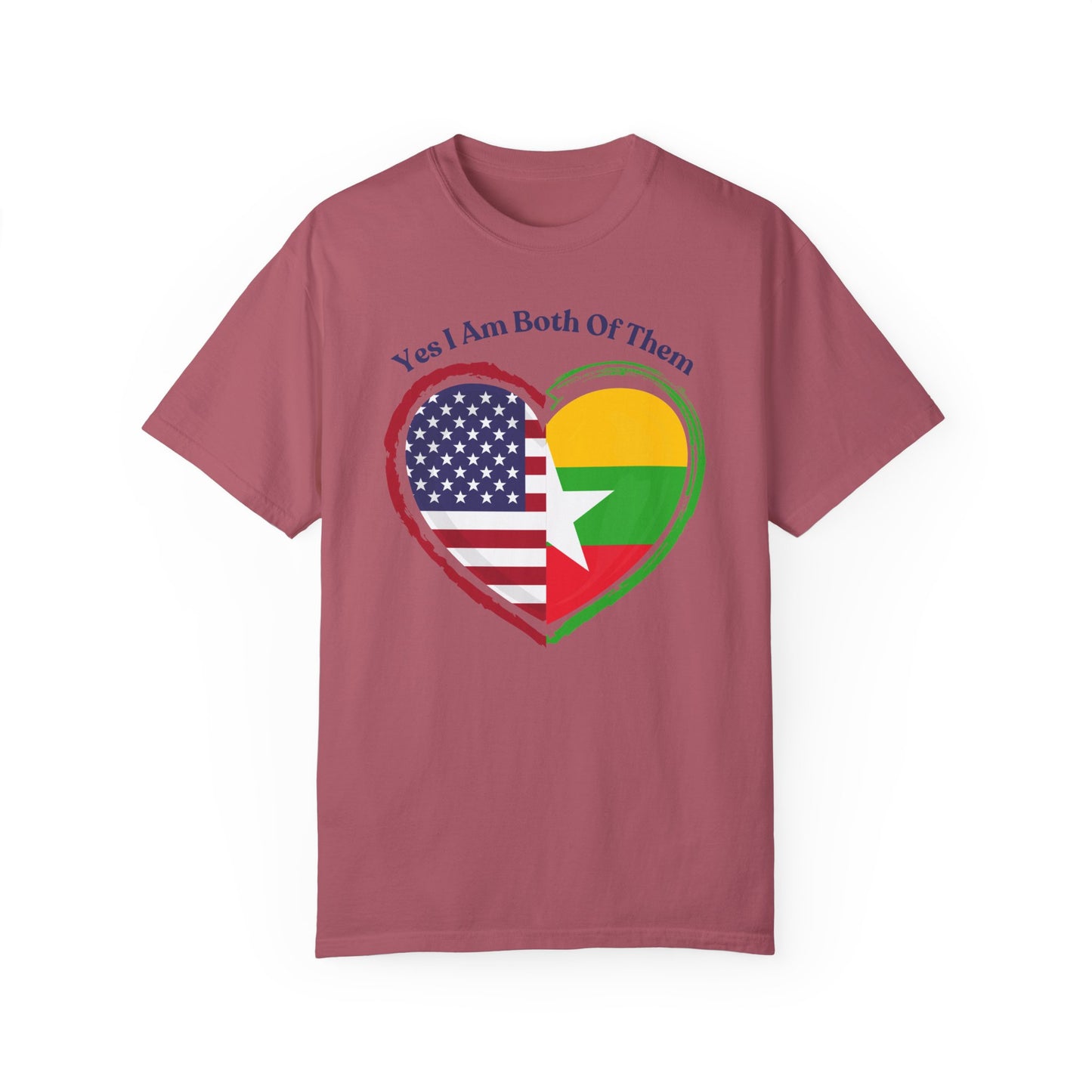 Burmese American  T-Shirt - "Yes I Am Both Of Them"