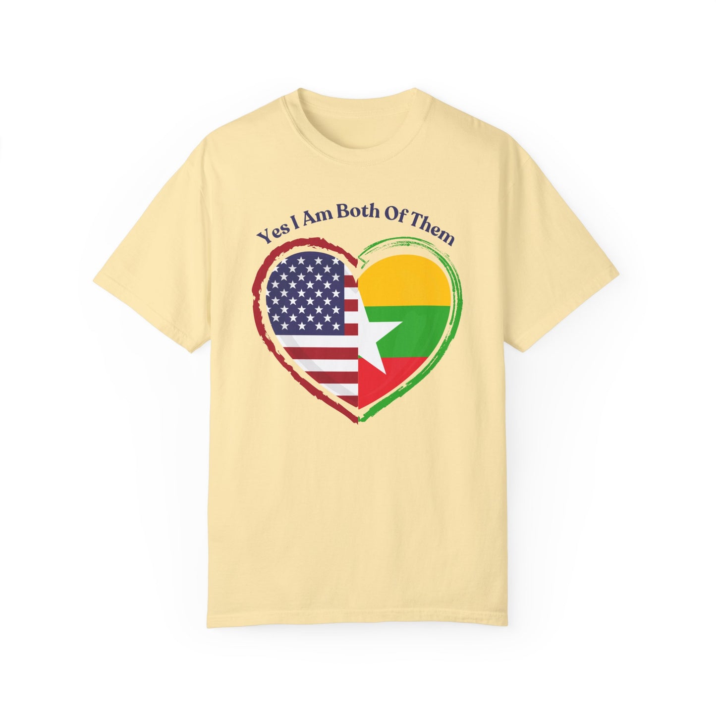 Burmese American  T-Shirt - "Yes I Am Both Of Them"