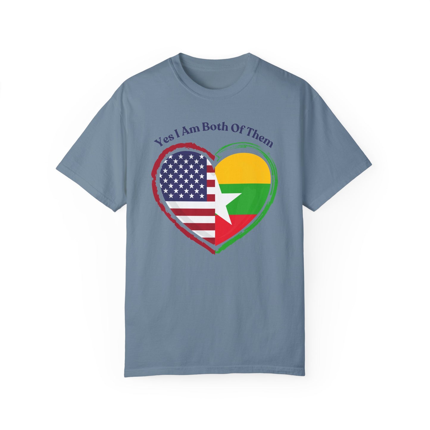 Burmese American  T-Shirt - "Yes I Am Both Of Them"