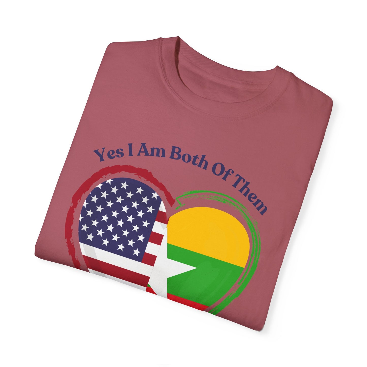 Burmese American  T-Shirt - "Yes I Am Both Of Them"