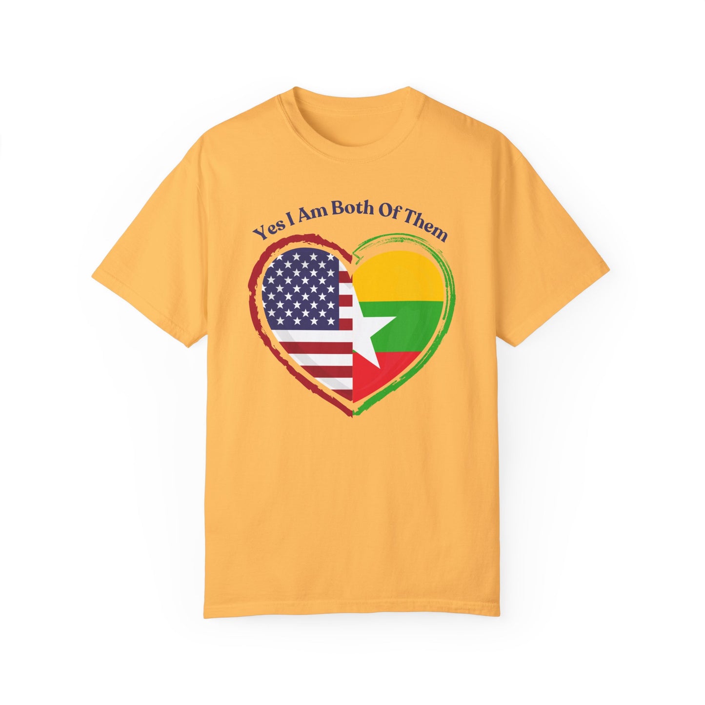 Burmese American  T-Shirt - "Yes I Am Both Of Them"
