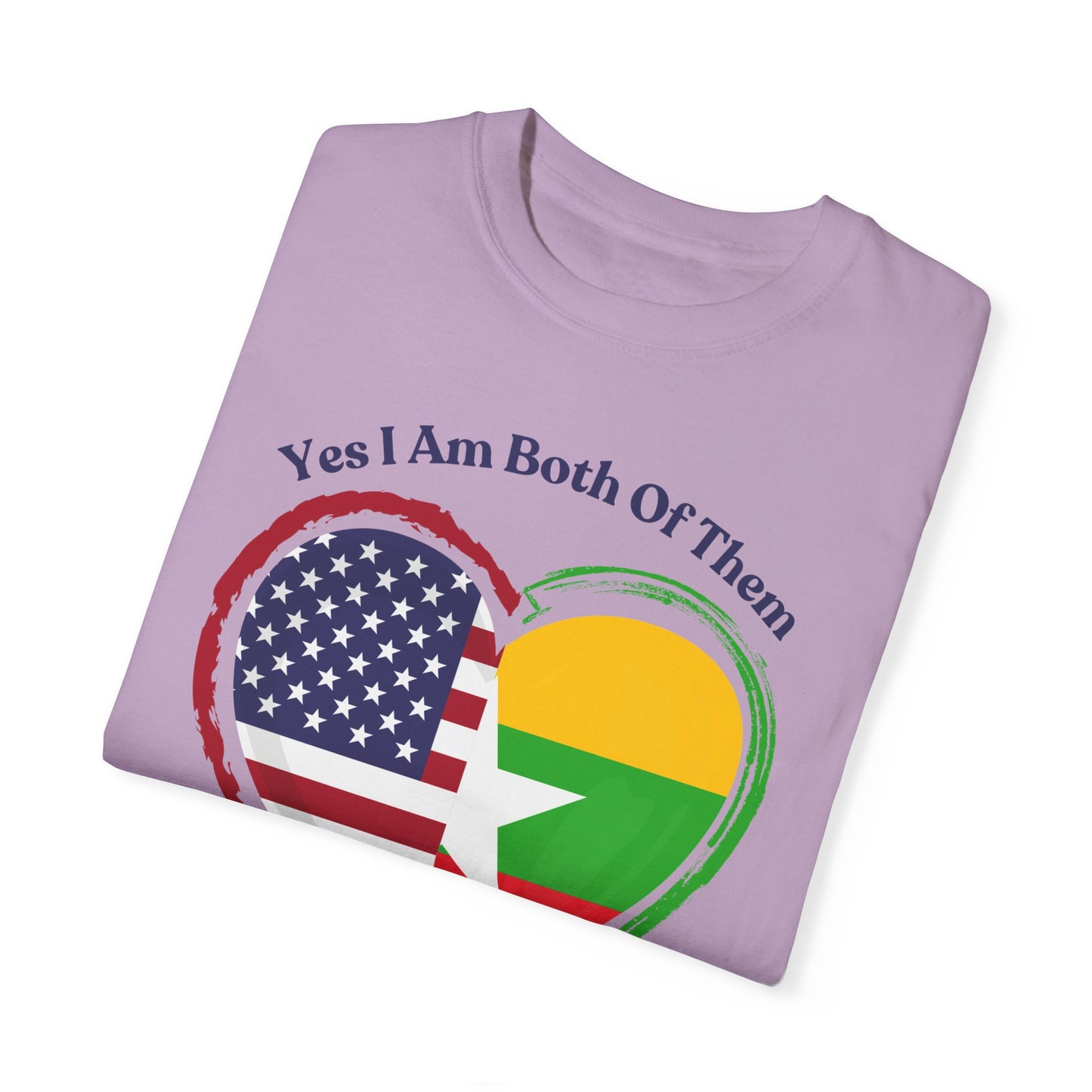 Burmese American  T-Shirt - "Yes I Am Both Of Them"