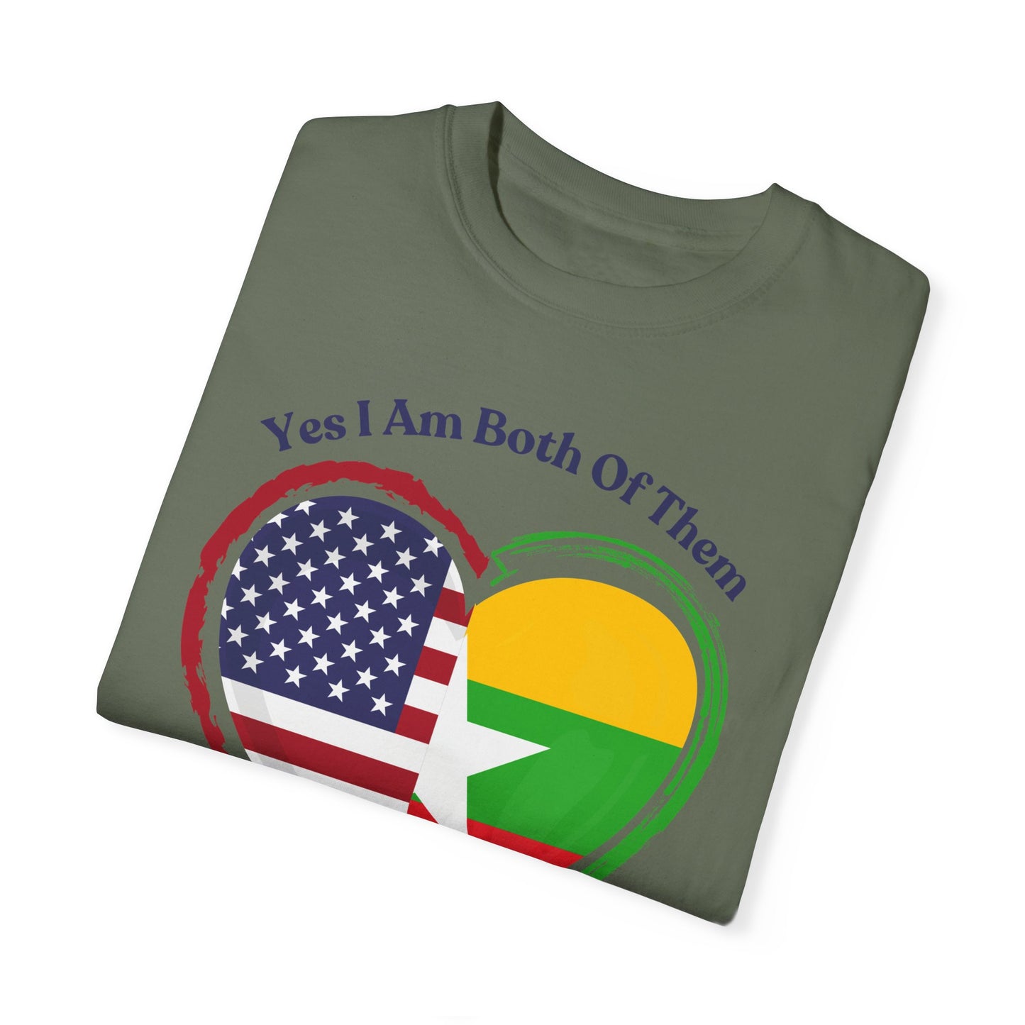 Burmese American  T-Shirt - "Yes I Am Both Of Them"