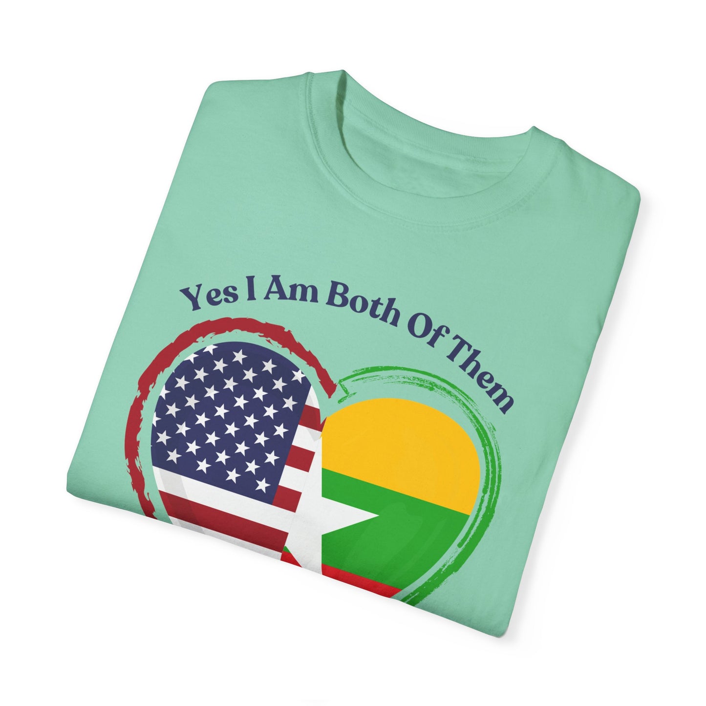 Burmese American  T-Shirt - "Yes I Am Both Of Them"