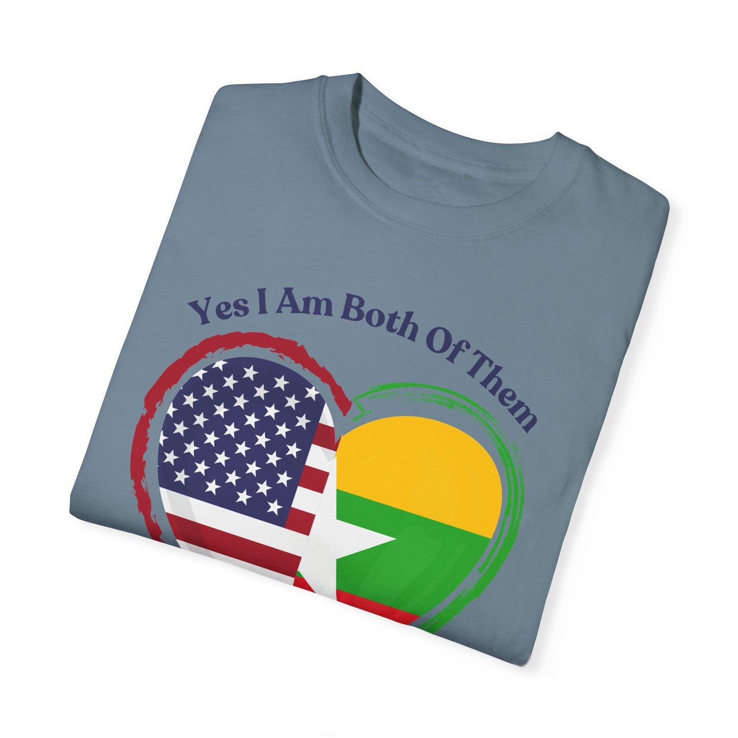 Burmese American  T-Shirt - "Yes I Am Both Of Them"