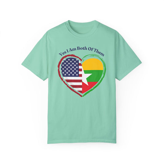 Burmese American  T-Shirt - "Yes I Am Both Of Them"