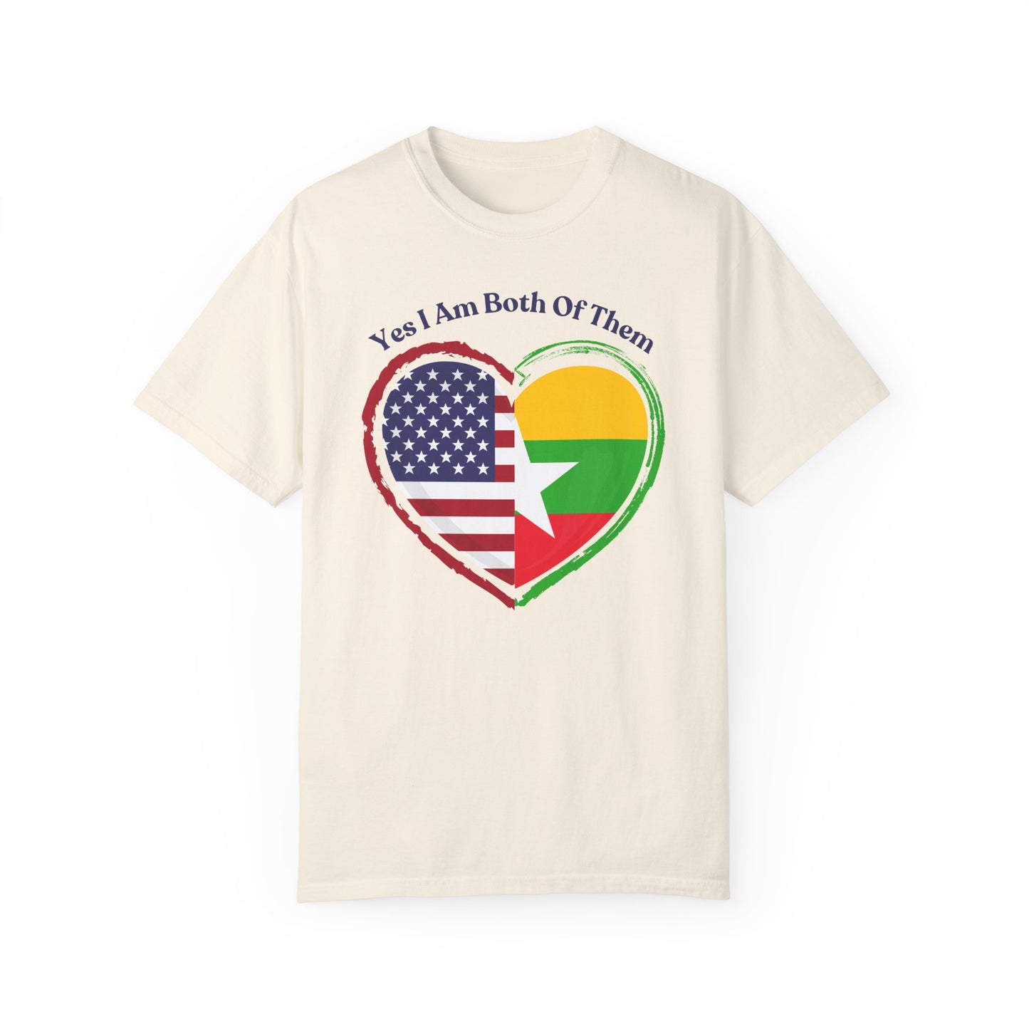Burmese American  T-Shirt - "Yes I Am Both Of Them"