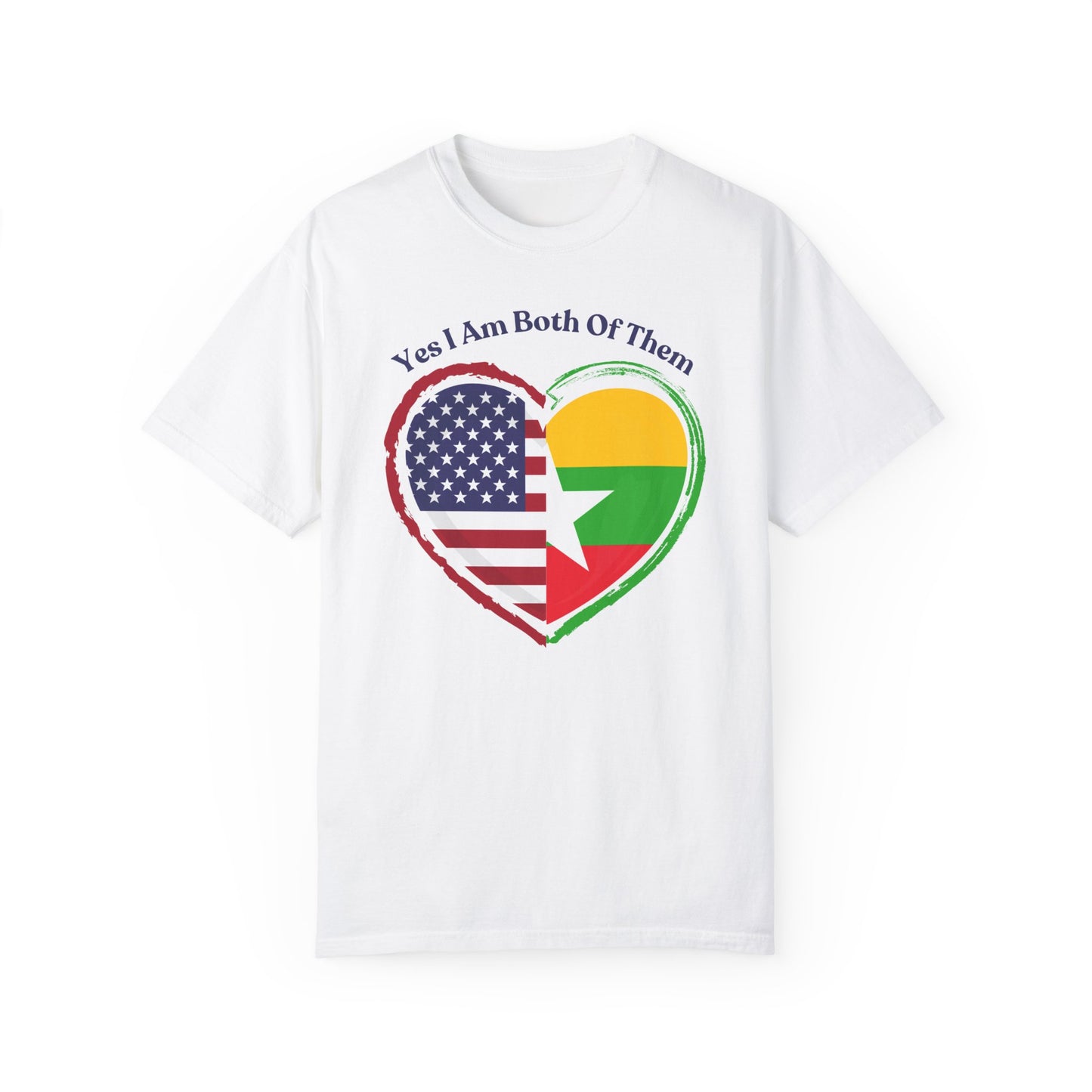 Burmese American  T-Shirt - "Yes I Am Both Of Them"